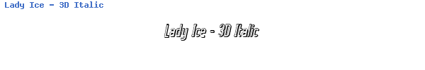 Fuente Lady Ice - 3D Italic.ttf