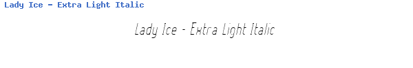 Fuente Lady Ice - Extra Light Italic.ttf