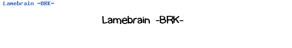 Fuente Lamebrain -BRK-.ttf