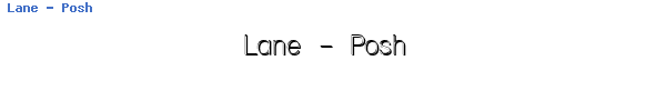 Fuente Lane - Posh.ttf
