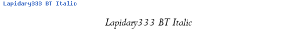 Fuente Lapidary333 BT Italic.ttf
