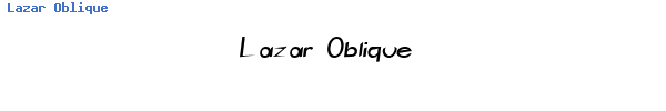 Fuente Lazar Oblique.ttf