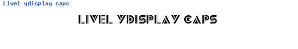 Fuente Livel ydisplay caps.ttf