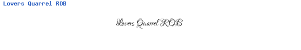 Fuente Lovers Quarrel ROB.ttf