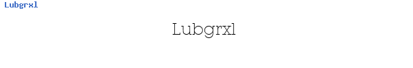 Fuente Lubgrxl.ttf