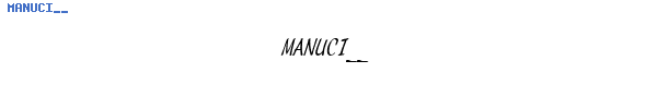 Fuente MANUCI__.TTF