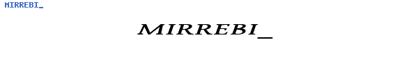Fuente MIRREBI_.TTF