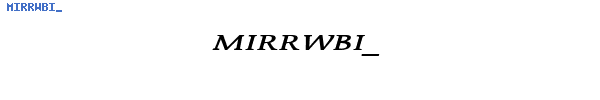 Fuente MIRRWBI_.TTF