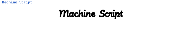 Fuente Machine Script.ttf