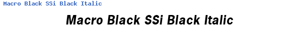 Fuente Macro Black SSi Black Italic.ttf