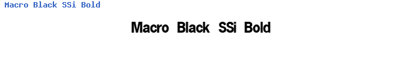 Fuente Macro Black SSi Bold.ttf