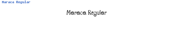 Fuente Maraca Regular.ttf