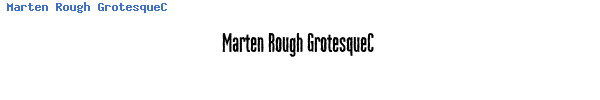 Fuente Marten Rough GrotesqueC.ttf