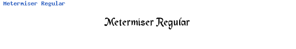 Fuente Metermiser Regular.ttf