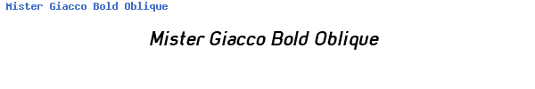 Fuente Mister Giacco Bold Oblique.ttf
