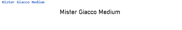 Fuente Mister Giacco Medium.ttf