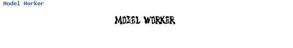 Fuente Model Worker.ttf