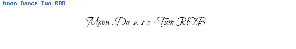 Fuente Moon Dance Two ROB .ttf