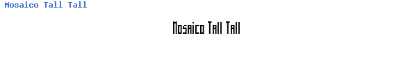 Fuente Mosaico Tall Tall.ttf