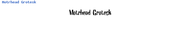Fuente Motrhead Grotesk.ttf