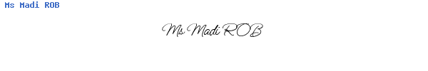 Fuente Ms Madi ROB.ttf