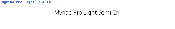 Fuente Myriad Pro Light Semi Cn.ttf