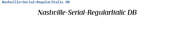 Fuente Nashville-Serial-RegularItalic DB.ttf