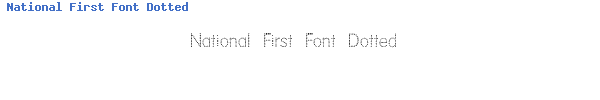 Fuente National First Font Dotted.ttf