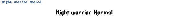 Fuente Night warrior Normal.ttf