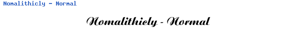 Fuente Nomalithicly - Normal.ttf