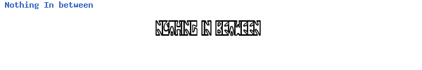 Fuente Nothing In between.ttf