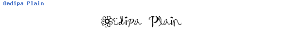 Fuente Oedipa Plain.ttf