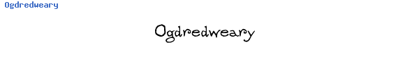 Fuente Ogdredweary.ttf