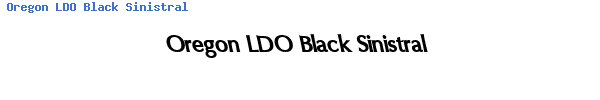 Fuente Oregon LDO Black Sinistral.ttf