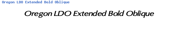 Fuente Oregon LDO Extended Bold Oblique.ttf