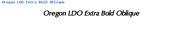 Fuente Oregon LDO Extra Bold Oblique.ttf