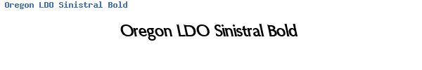 Fuente Oregon LDO Sinistral Bold.ttf