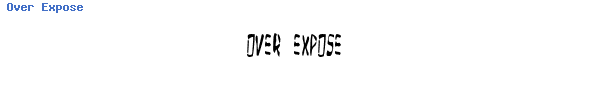 Fuente Over Expose.ttf