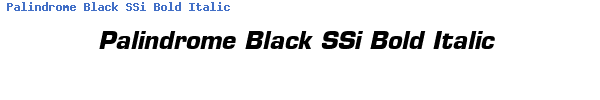 Fuente Palindrome Black SSi Bold Italic.ttf