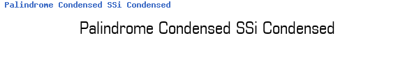 Fuente Palindrome Condensed SSi Condensed.ttf
