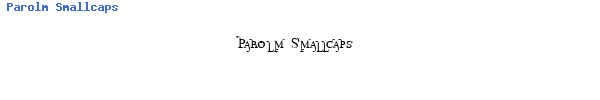 Fuente Parolm Smallcaps.ttf