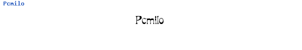 Fuente Pcmilo.ttf