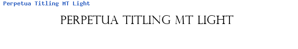 Fuente Perpetua Titling MT Light.ttf