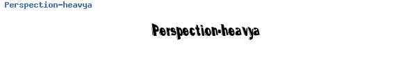 Fuente Perspection-heavya.ttf