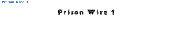 Fuente Prison Wire 1.ttf