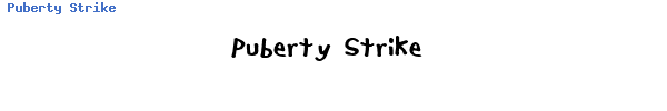 Fuente Puberty Strike.ttf
