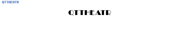 Fuente QTTHEATR.TTF
