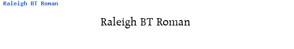 Fuente Raleigh BT Roman.ttf