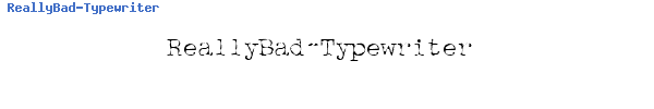Fuente ReallyBad-Typewriter.ttf