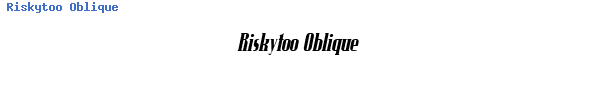 Fuente Riskytoo Oblique.ttf